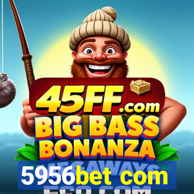 5956bet com
